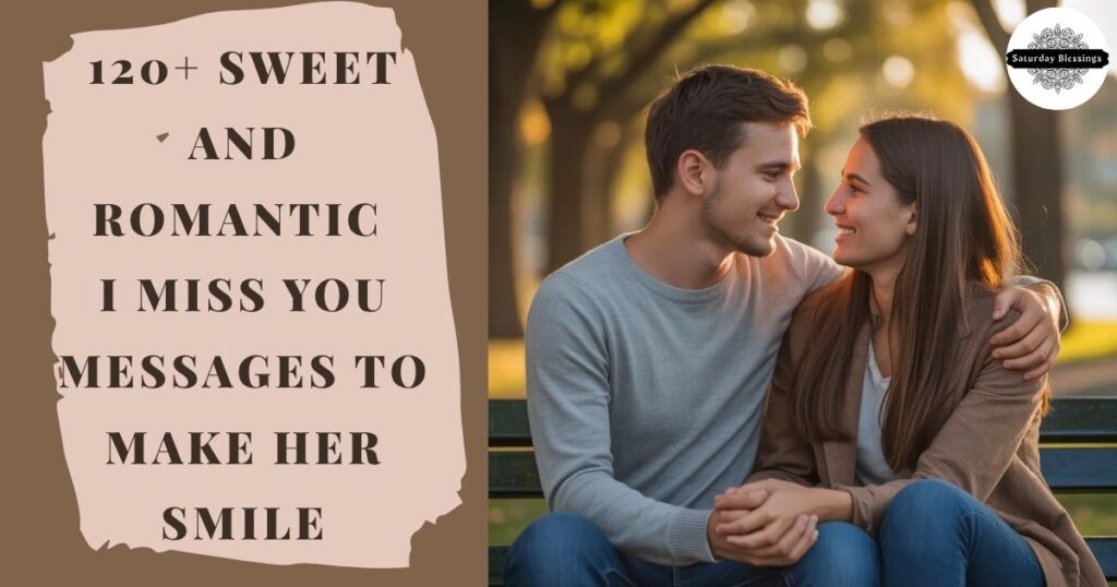 romantic i miss you messages to make her smile
