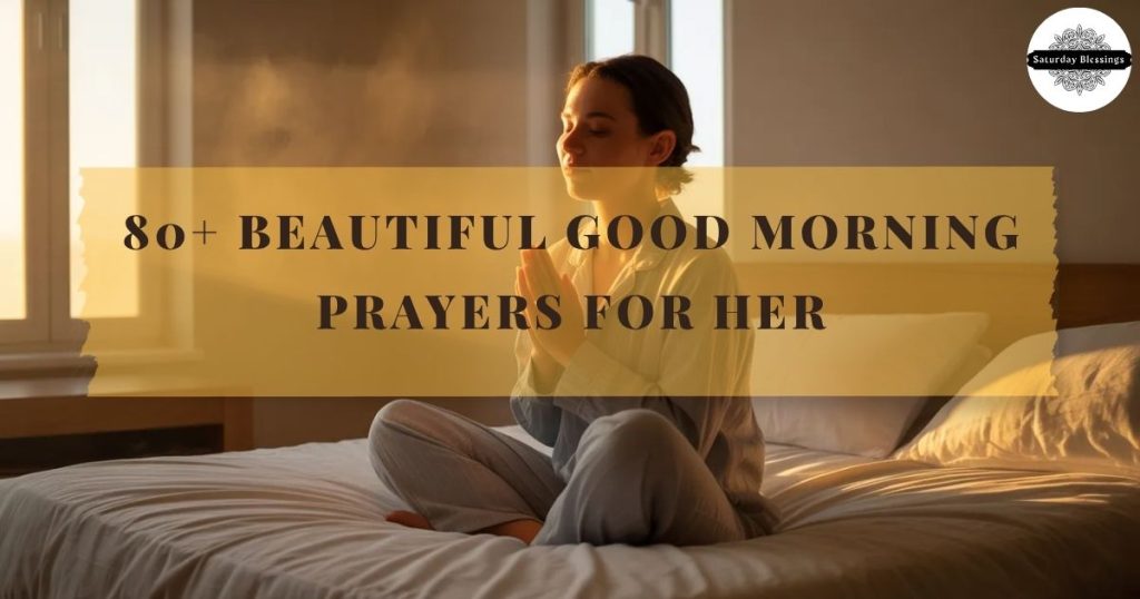 60+ Beautiful Good Morning Prayers for Her