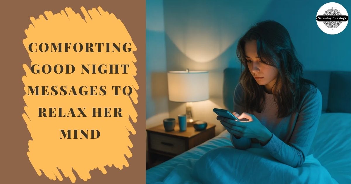 Comforting Good Night Messages to Relax Her Mind