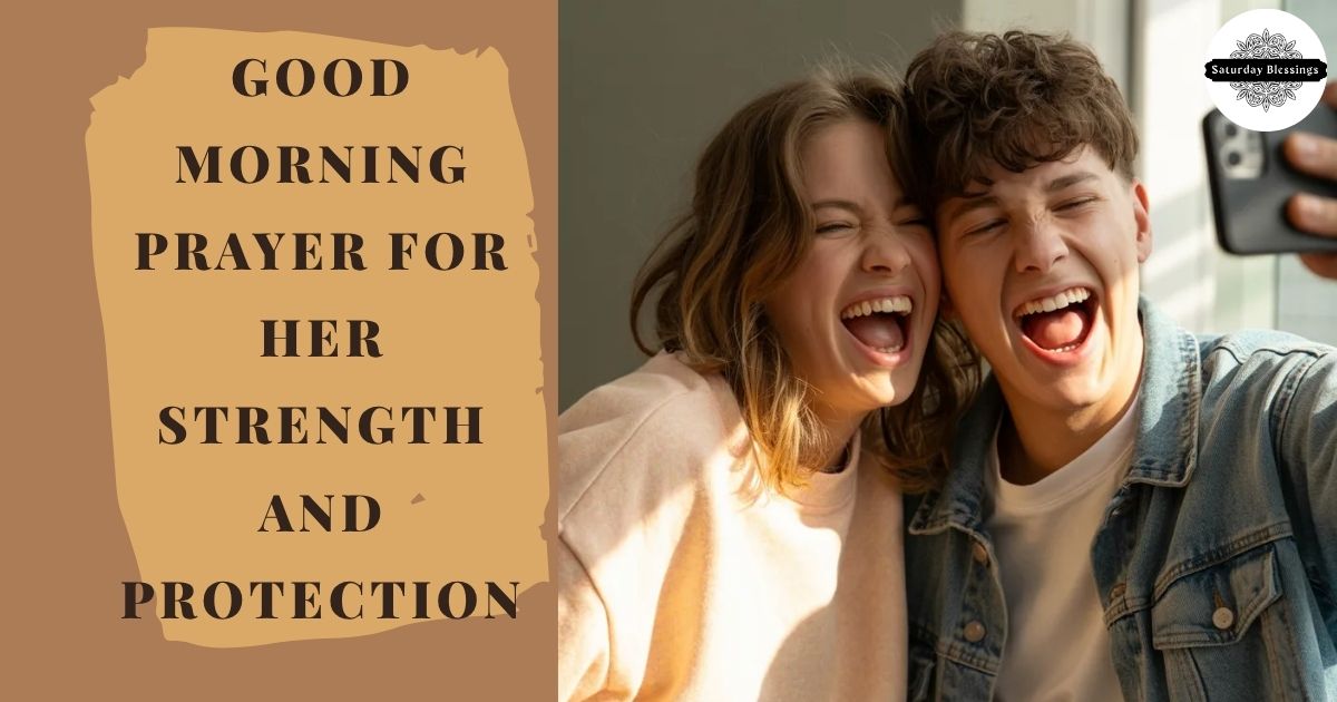 Good Morning Prayer for Her Strength and Protection