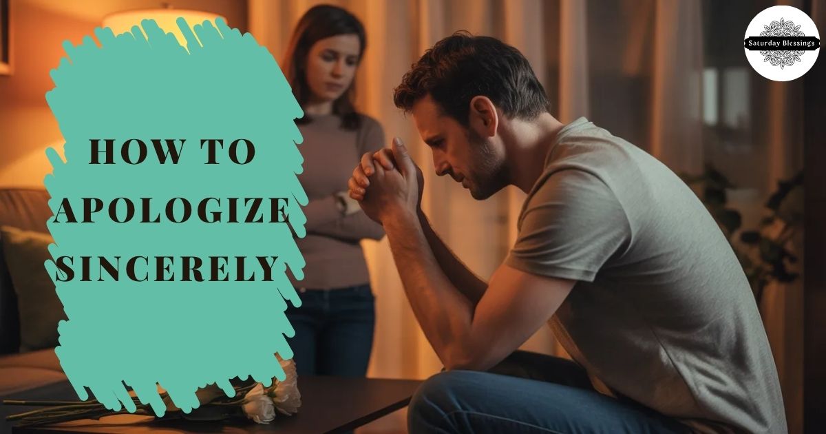 How to Apologize Sincerely