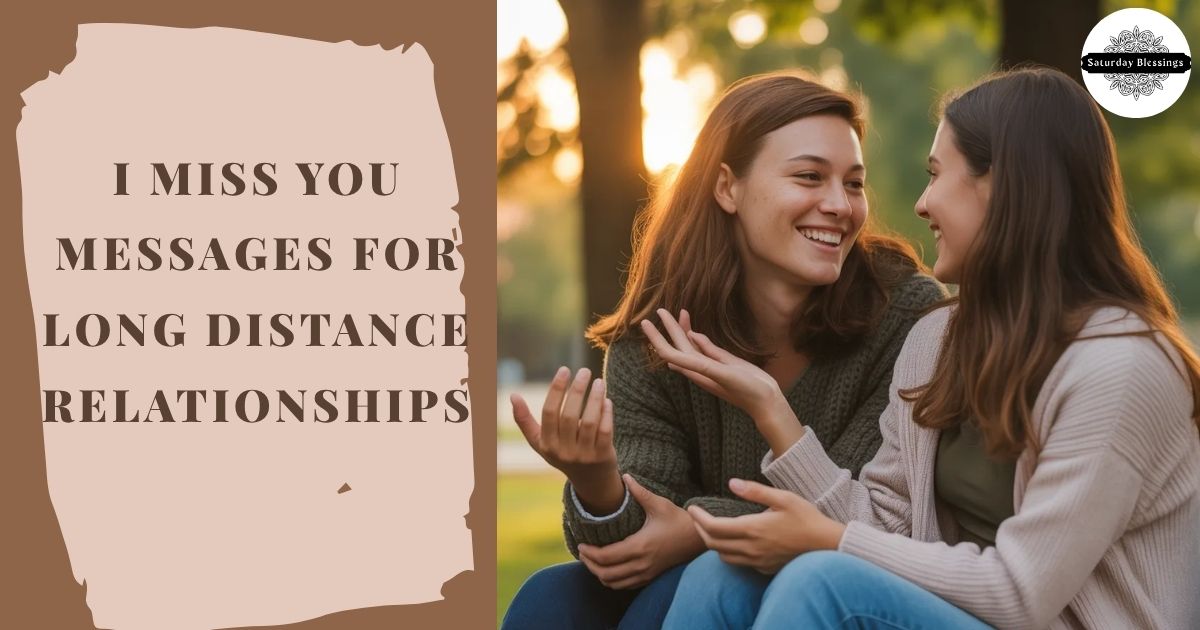 I Miss You Messages for Long Distance Relationships