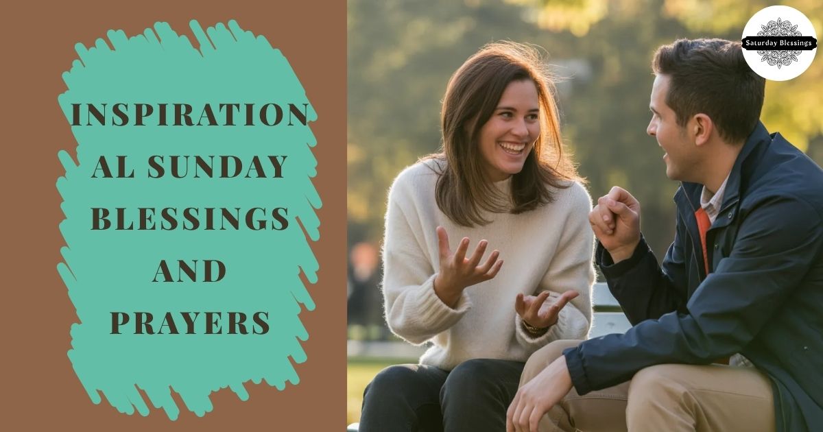 Inspirational Sunday Blessings and Prayers