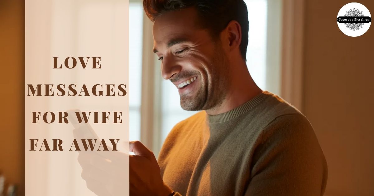 Love Messages For Wife Far Away