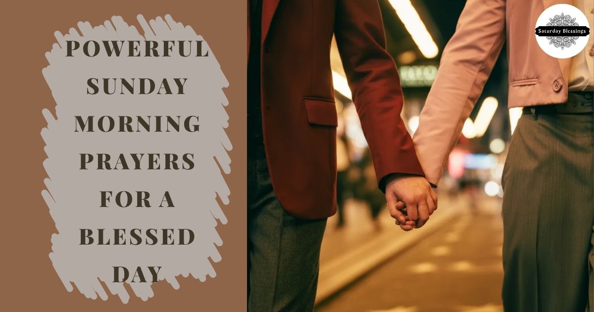 Powerful Sunday Morning Prayers for a Blessed Day