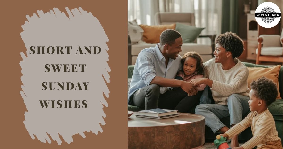 Short and Sweet Sunday Wishes