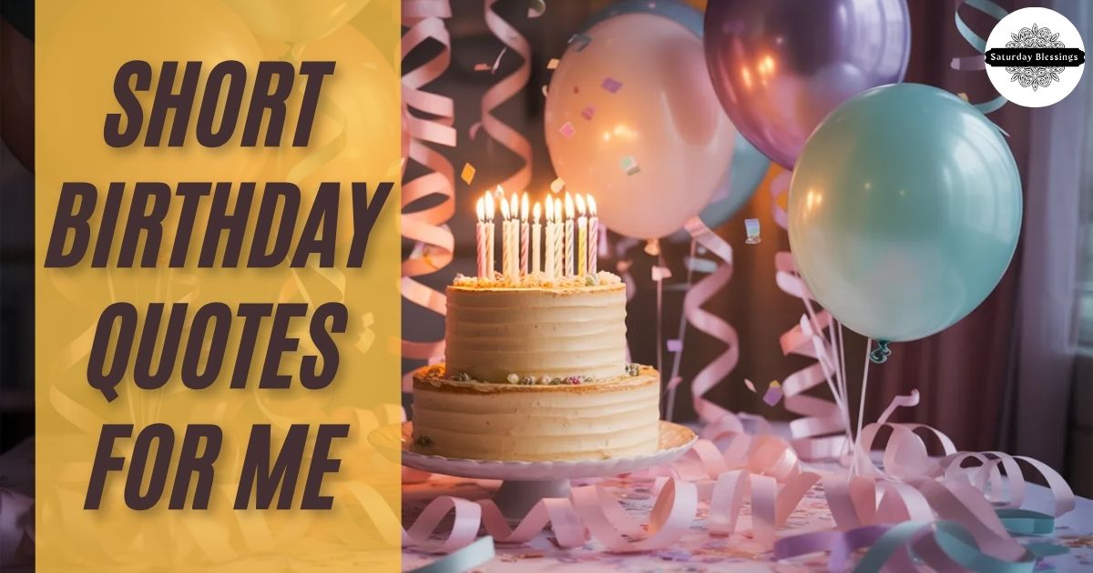 short-birthday-quotes-for-me