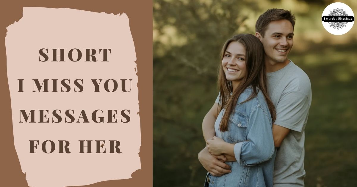 Short I Miss You Messages for Her