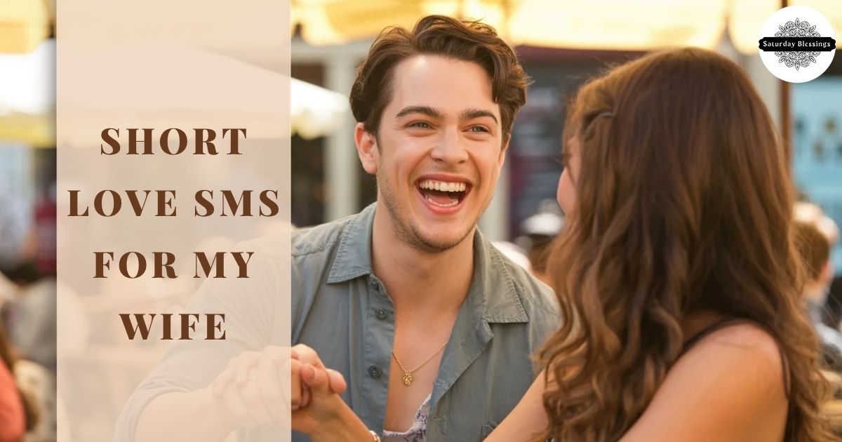 Short Love SMS For My Wife