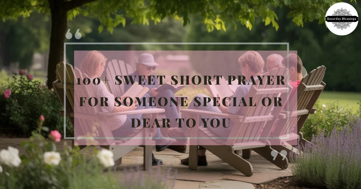 100+ Sweet Short Prayer For Someone Special Or Dear To You