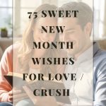 75 Sweet New Month Wishes for Love