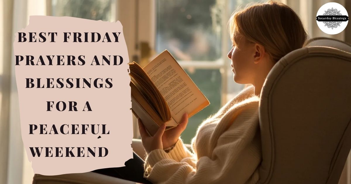 Best Friday Prayers and Blessings for a Peaceful Weekend