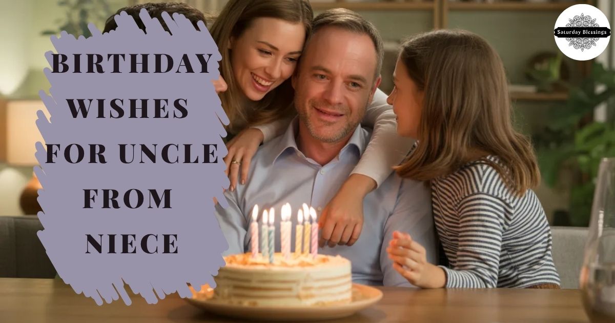 Birthday Wishes for Uncle from Niece