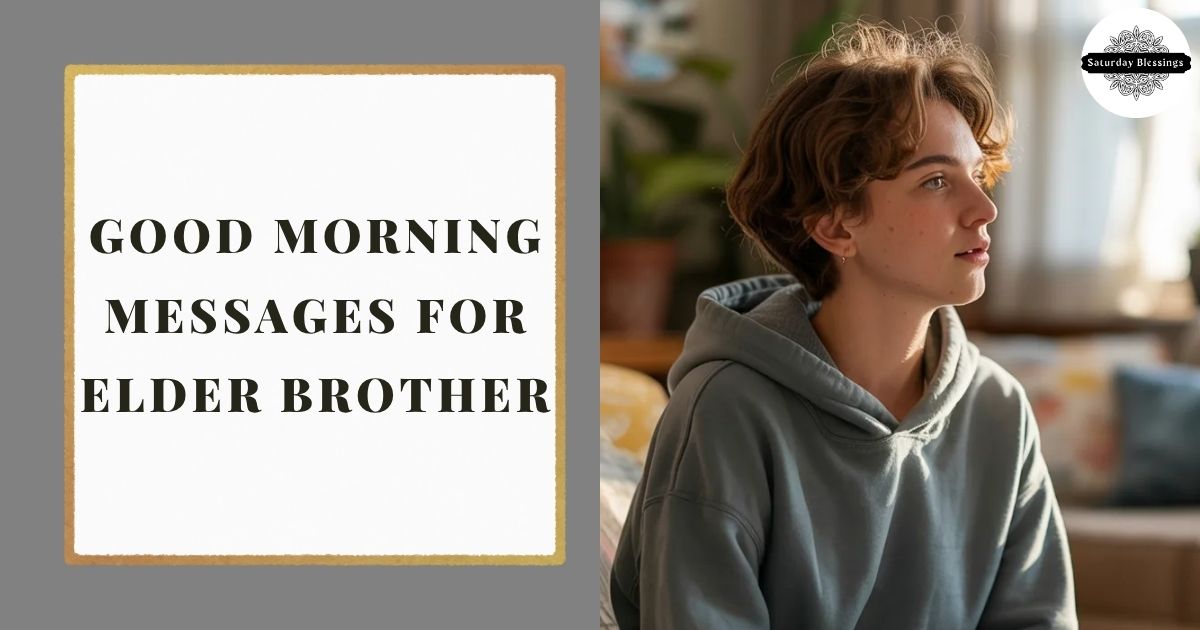 Good Morning Messages for Elder Brother