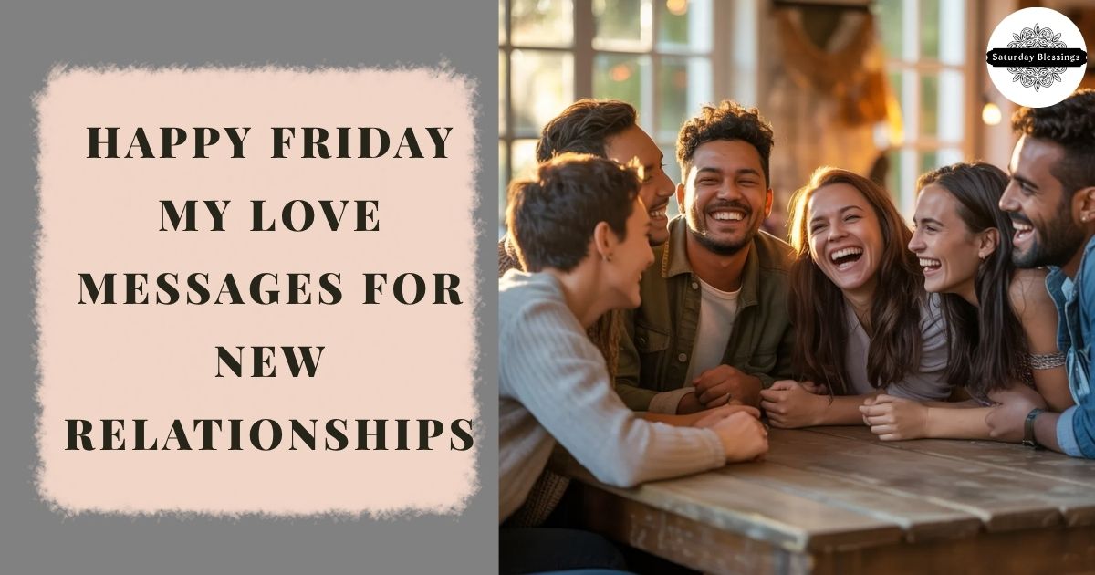 Happy Friday My Love Messages for New Relationships