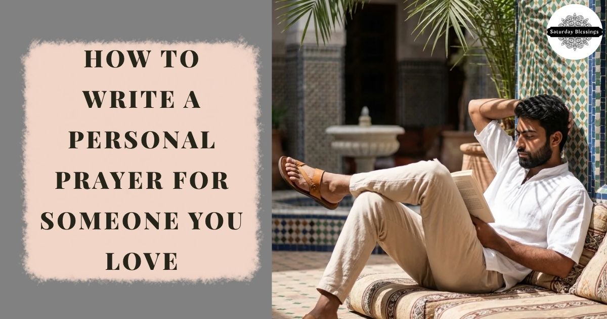 How to Write a Personal Prayer for Someone You Love