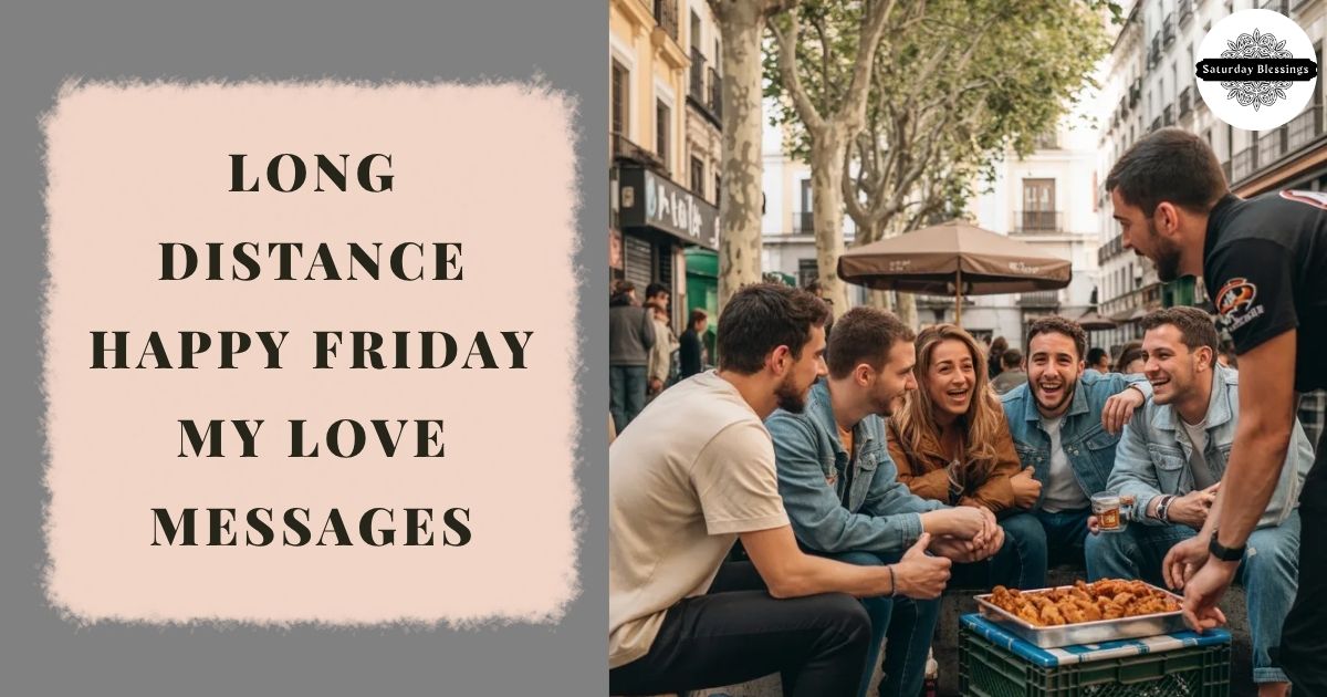 Long Distance Happy Friday My Love Messages