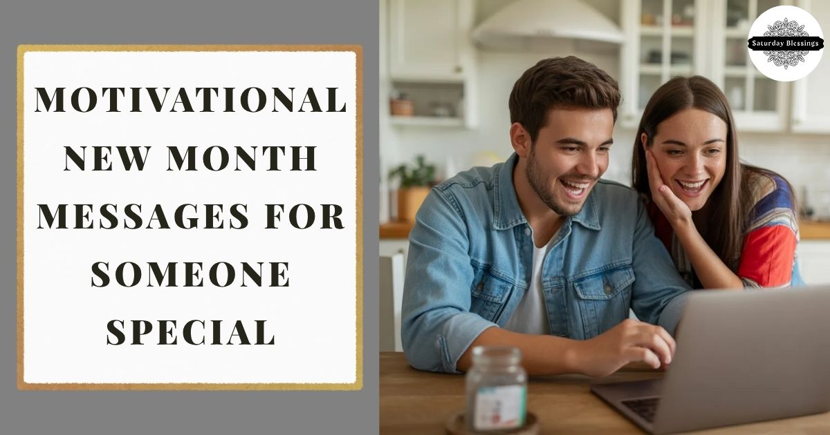 Motivational New Month Messages For Someone Special