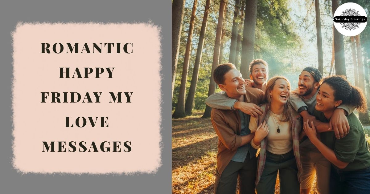Romantic Happy Friday My Love Messages for friday wishes for love