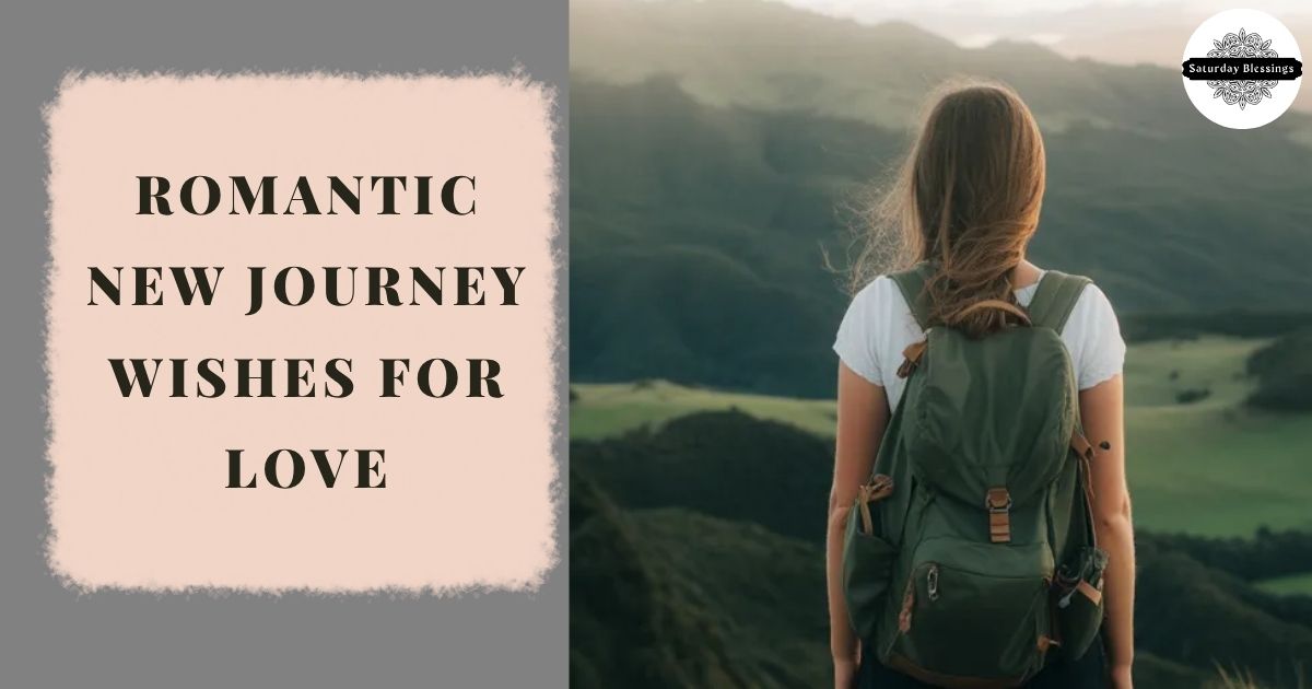 Romantic New Journey Wishes for Love