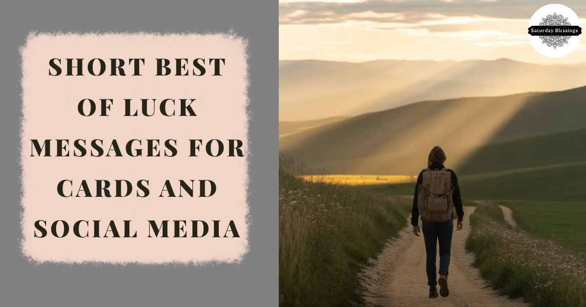 Short Best of Luck Messages for Cards and Social Media