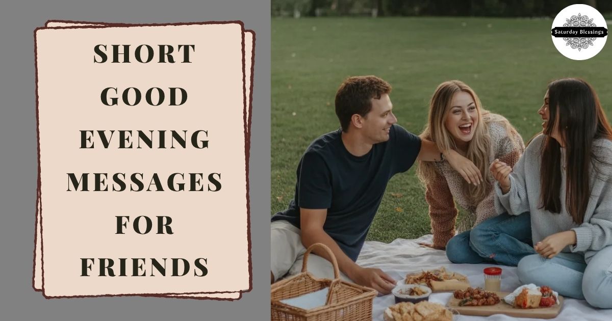 Short Good Evening Messages for Friends