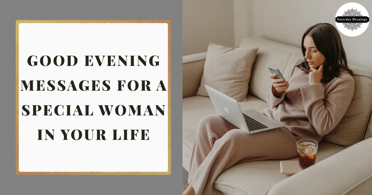 Good Evening Messages for a Special Woman in Your Life
